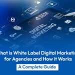 White Label Digital Marketing for Agencies