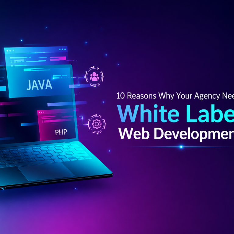10 Reasons Why Your Agency Needs White Label Web Development
